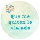 Que me quiten lo viajado