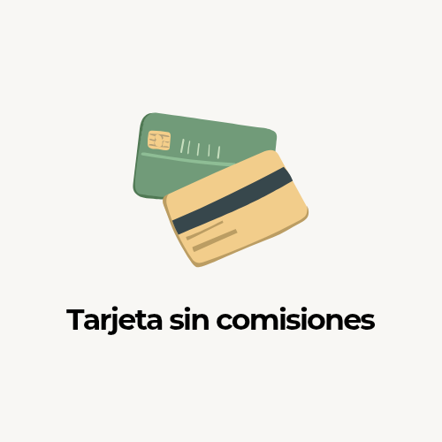 Mejor tarjeta sin comisiones